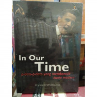 In Our Time Pidato-pidato Yang Membentuk Dunia Modern