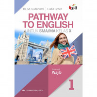 Image of Pathway To English for SMA Grade X Klp Wajib Jilid 1Kurikulum 2013 edisi Revisi 2016