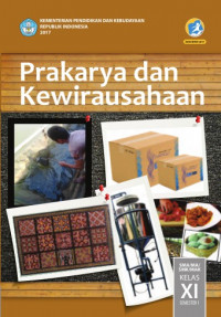 Image of Prakarya dan Kewirausahaan SMA Kelas XI Semester 1 Edisi Revisi 2017