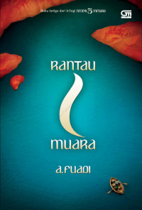 Image of Rantau Muara Buku Ketiga dari Trilogi Negeri 5 Menara