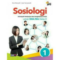 Sosiologi Klp Peminatan Ilmu Pengetahuan Sosial Untuk SMA/MA Kelas X Kurikulum 2013