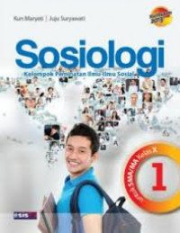 Image of Sosiologi Klp Peminatan ilmu Ilmu Sosial Untuk SMA/MA Kelas X Kurikulum 2013