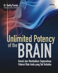 Image of Unlimited Potency of the Brain kenali dan Manfaatkan Sepenuhnya Potensi Otak Anda yang tak terbatas